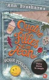 Quatre filles et un jean. Vol. 5. Pour toujours - Ann Brashares