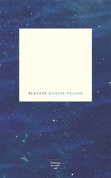 Bleuets - Maggie Nelson