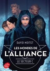 Les mondes de l'alliance. Vol. 2. Le secteur C - David Moitet