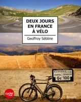 Deux jours en France à vélo - Geoffroy Sébline