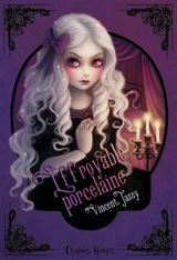 Effroyable porcelaine - Vincent Tassy