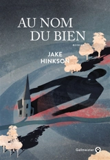 Au nom du bien - Jake Hinkson