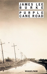 Purple cane road - James Lee Burke
