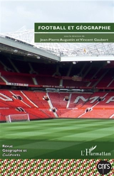 Géographie et cultures, n° 104. Football et géographie