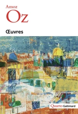 Oeuvres - Amos Oz