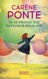 Tu as promis que tu vivrais pour moi - Carène Ponte