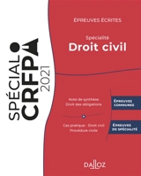 Epreuves écrites du CRFPA : spécialité droit civil : 2021