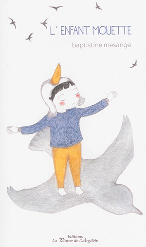 L'enfant mouette - Baptistine Mésange
