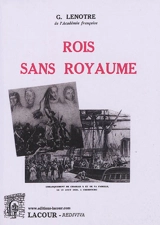 Rois sans royaume - G. Lenotre