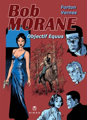 Objectif equus : Bob Morane - Gérald Forton