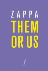 Them or us : le livre - Frank Zappa