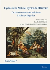 Cycles de la nature, cycles de l'histoire : de la découverte des météores à la fin de l'âge d'or