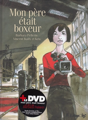 Mon père était boxeur - Barbara Pellerin