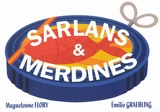 Sarlans & merdines - Maguelonne Flory