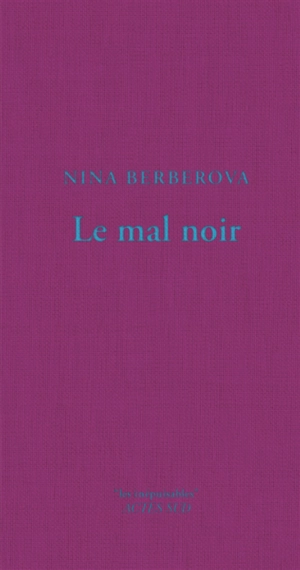 Le mal noir - Nina Nikolaevna Berberova