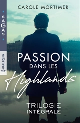 Passion dans les Highlands - Carole Mortimer