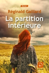 La partition intérieure - Réginald Gaillard