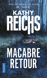 Macabre retour - Kathy Reichs