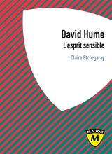 David Hume : l'esprit sensible - Claire Etchegaray