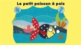 Le petit poisson à pois : kamishibaï - Ingrid Chabbert