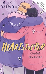 Heartstopper. Vol. 4. Choses sérieuses - Alice Oseman
