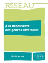 A la découverte des genres littéraires - Michèle Narvaez