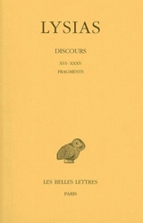 Discours. Vol. 2. XVI-XXXV et fragments - Lysias