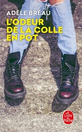 L'odeur de la colle en pot - Adèle Bréau