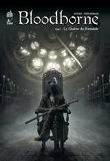 Bloodborne. Vol. 2. La quête du remède - Ales Kot