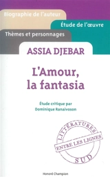 Assia Djebar, L'amour, la fantasia - Dominique Ranaivoson