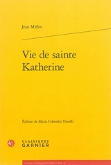 Vie de sainte Katherine - Jean Miélot
