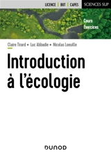 Introduction à l'écologie : cours, exercices - Claire Tirard