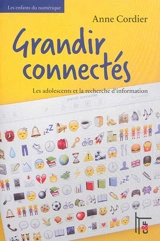 Grandir connectés : les adolescents et la recherche d'information - Anne Cordier