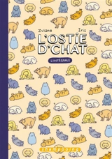 L'ostie d'chat : l'intégrale - Zviane