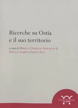 Ricerche su Ostia e il suo territorio : atti del terzo seminario ostiense, Roma, Ecole française de Rome, 21-22 ottobre 2015