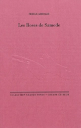 Les roses de Samode - Serge Airoldi