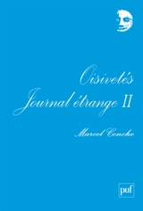 Journal étrange. Vol. 2. Oisivetés - Marcel Conche
