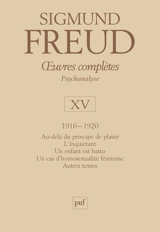 Oeuvres complètes : psychanalyse. Vol. 15. 1916-1920 - Sigmund Freud
