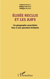 Elisée Reclus et les Juifs : un géographe anarchiste face à une question brûlante - Federico Ferretti