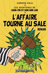 Les aventures de Saint-Tin et son ami Lou. Vol. 8. L'affaire tourne au sale - Gordon Zola