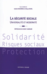 La sécurité sociale : universalité et modernité : approche de droit comparé