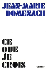 Ce que je crois - Jean-Marie Domenach