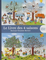 Le livre des 4 saisons - Rotraut Susanne Berner
