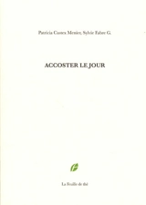 Accoster le jour - Patricia Castex Menier