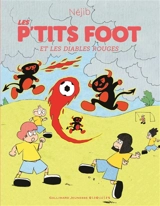 Les P'tits foot. Les P'tits foot et les diables rouges - Néjib