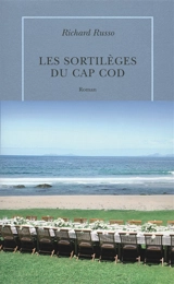 Les sortilèges du cap Cod - Richard Russo