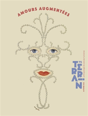 Terrain, n° 75. Amours augmentées
