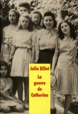 La guerre de Catherine - Julia Billet
