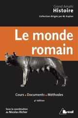Histoire ancienne. Vol. 2. Le monde romain : cours, documents, méthodes