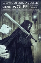 Le livre du nouveau soleil : édition intégrale - Gene Wolfe